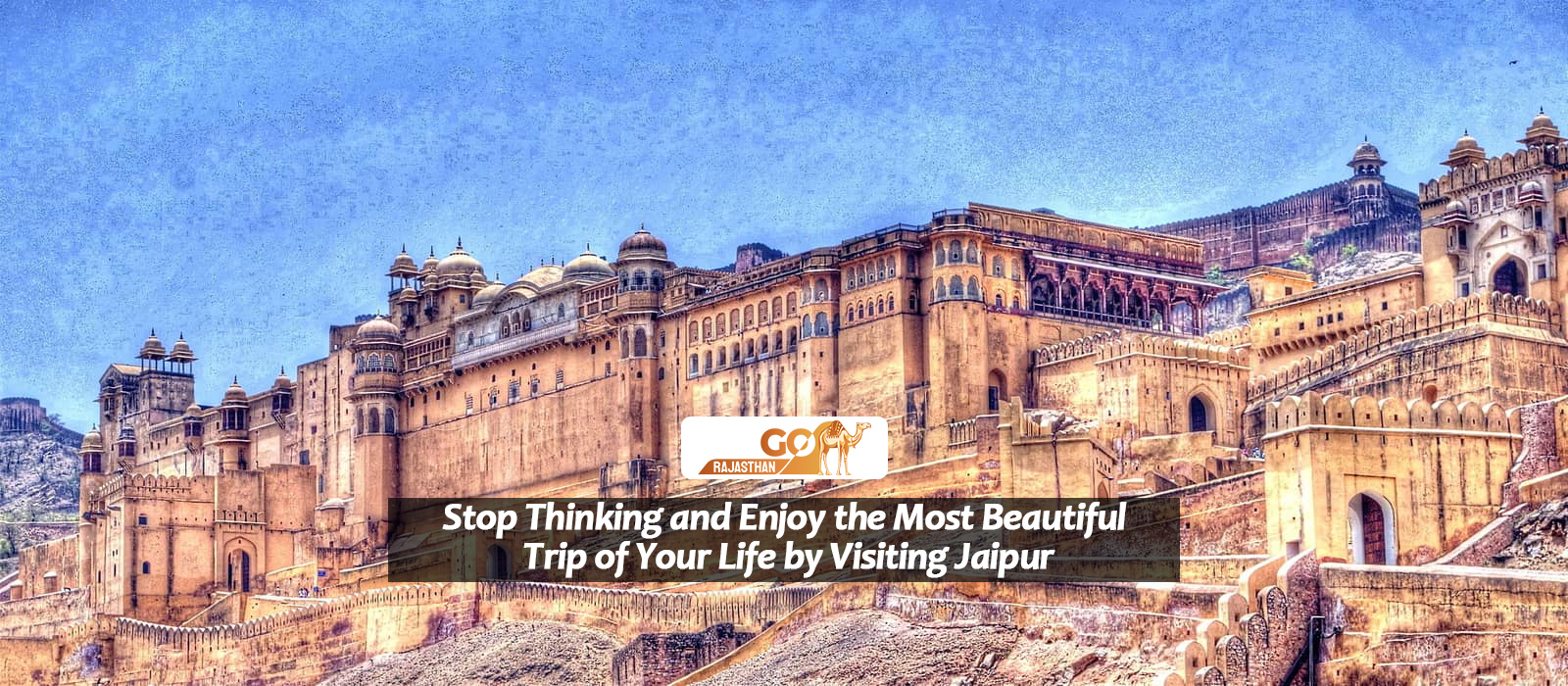Stop Thinking and Enjoy the Most Beautiful Trip of Your Life by Visiting Jaipur